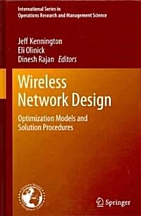 Wireless Network Design: Optimization Models and Solution Procedures (Hardcover, 2011)