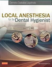 Local Anesthesia for the Dental Hygienist (Paperback)