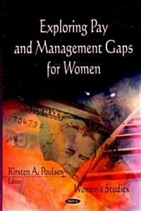 Exploring Pay & Management Gaps for Women (Hardcover, UK)