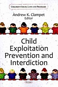 Child Exploitation Prevention & Interdiction (Hardcover, UK)