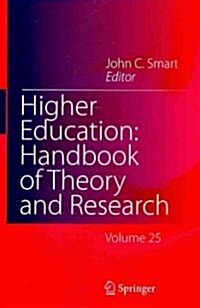 Higher Education: Handbook of Theory and Research: Volume 25 (Paperback, 2010)