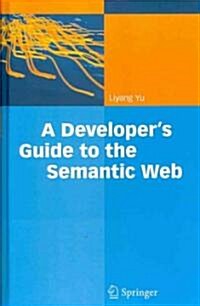 A Developers Guide to the Semantic Web (Hardcover)