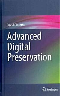 Advanced Digital Preservation (Hardcover)