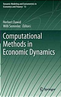Computational Methods in Economic Dynamics (Hardcover)