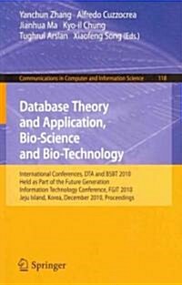 Database Theory and Application, Bio-Science and Bio-Technology: International Conferences, Dta / Bsbt 2010, Held as Part of the Future Generation Inf (Paperback, 2010)