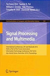 Signal Processing and Multimedia: International Conferences, Sip and Mulgrab 2010, Held as Part of the Future Generation Information Technology Confer (Paperback, 2010)