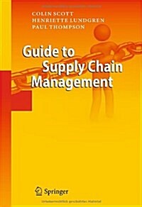 Guide to Supply Chain Management (Hardcover, 2011)