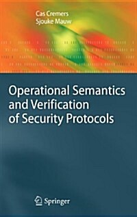 Operational Semantics and Verification of Security Protocols (Hardcover, 2012)
