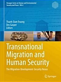 Transnational Migration and Human Security: The Migration-Development-Security Nexus (Hardcover)