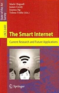 The Smart Internet: Current Research and Future Applications (Paperback, 2010)