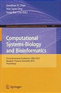 Computational Systems-Biology and Bioinformatics: First International Conference, CSBio 2010, Bangkok, Thailand, November 3-5, 2010, Proceedings (Paperback)