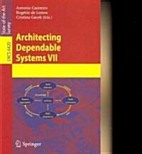 Architecting Dependable Systems VII (Paperback)