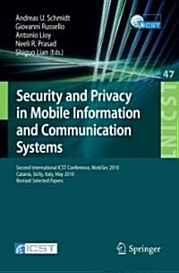 Security and Privacy in Mobile Information and Communication Systems: Second International Icst Conference, Mobisec 2010, Catania, Sicily, Italy, May (Paperback, 2010)