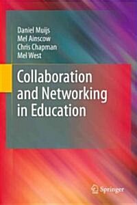 Collaboration and Networking in Education (Hardcover, 2011)
