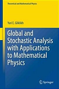 Global and Stochastic Analysis With Applications to Mathematical Physics (Hardcover)