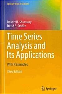 Time Series Analysis and Its Applications: With R Examples (Hardcover, 3, 2011)