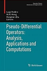 Pseudo-Differential Operators: Analysis, Applications and Computations (Hardcover, 2011)