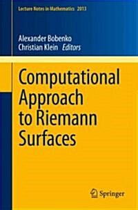 Computational Approach to Riemann Surfaces (Paperback, 2011)