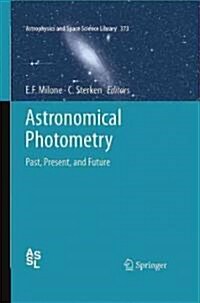 Astronomical Photometry: Past, Present, and Future (Hardcover)