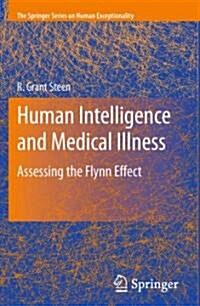 Human Intelligence and Medical Illness: Assessing the Flynn Effect (Paperback, 2009)