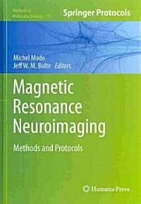 Magnetic Resonance Neuroimaging: Methods and Protocols (Hardcover)