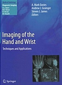 Imaging of the Hand and Wrist: Techniques and Applications (Hardcover, 2013)
