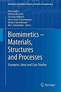 Biomimetics - Materials, Structures and Processes: Examples, Ideas and Case Studies (Hardcover)