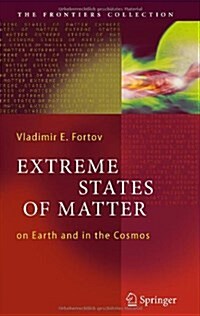 Extreme States of Matter: On Earth and in the Cosmos (Hardcover)