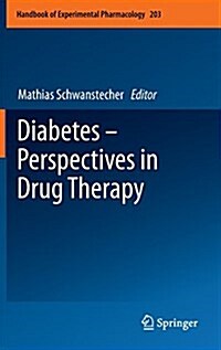 Diabetes - Perspectives in Drug Therapy (Hardcover)