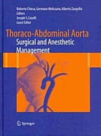 Thoraco-Abdominal Aorta: Surgical and Anesthetic Management (Hardcover, 2011)