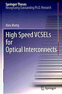 High Speed VCSELs for Optical Interconnects (Hardcover)
