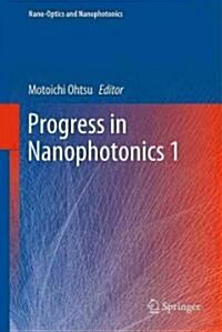 Progress in Nanophotonics 1 (Hardcover, 2011)