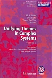 Unifying Themes in Complex Systems, Vol. V: Proceedings of the Fifth International Conference on Complex Systems (Paperback, 2011)