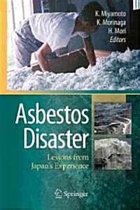 Asbestos Disaster: Lessons from Japans Experience (Hardcover)