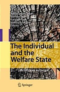 The Individual and the Welfare State: Life Histories in Europe (Hardcover, 2011)