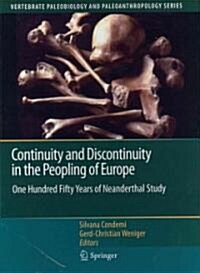 Continuity and Discontinuity in the Peopling of Europe: One Hundred Fifty Years of Neanderthal Study (Hardcover)