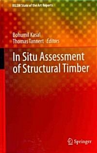 In Situ Assessment of Structural Timber (Hardcover, 2011)