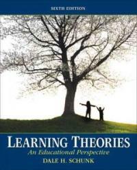 Learning theories : an educational perspective 6th ed