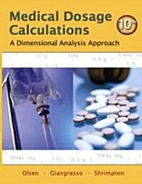 Medical Dosage Calculations: A Dimensional Analysis Approach (Paperback, 10)