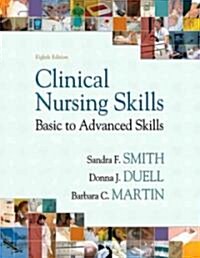 [중고] Clinical Nursing Skills: Basic to Advanced Skills (Paperback, 8)