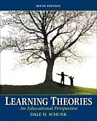 Learning Theories: An Educational Perspective (Hardcover, 6)