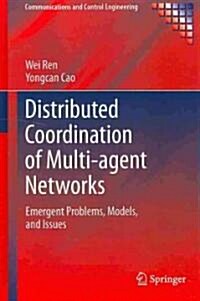 Distributed Coordination of Multi-agent Networks : Emergent Problems, Models, and Issues (Hardcover)