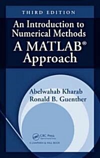 An Introduction to Numerical Methods : A MATLAB Approach, Third Edition (Hardcover, 3 New edition)