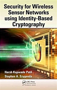Security for Wireless Sensor Networks Using Identity-Based Cryptography (Hardcover, New)