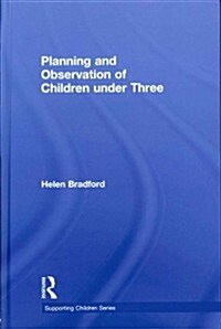 Planning and Observation of Children Under Three (Hardcover)