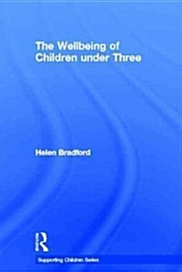 The Wellbeing of Children under Three (Hardcover)