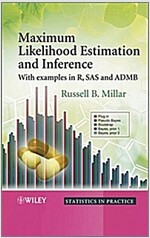 Maximum Likelihood Estimation and Inference: With Examples in R, SAS and ADMB (Hardcover)