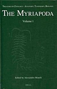 Treatise on Zoology - Anatomy, Taxonomy, Biology. the Myriapoda, Volume 1 (Hardcover)