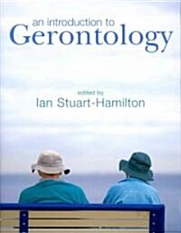 An Introduction to Gerontology (Paperback)