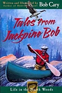 Tales from Jackpine Bob (Paperback)
